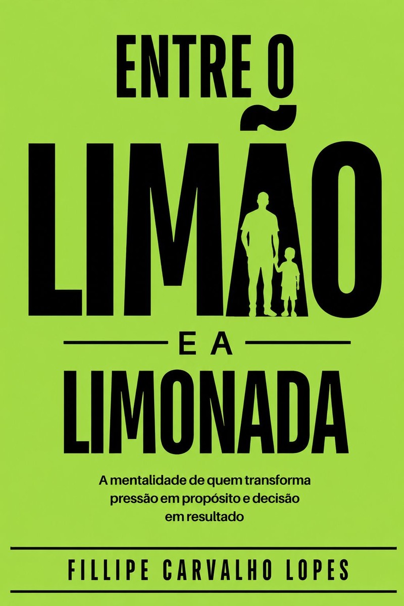Capa do livro Entre o Limão e a Limonada